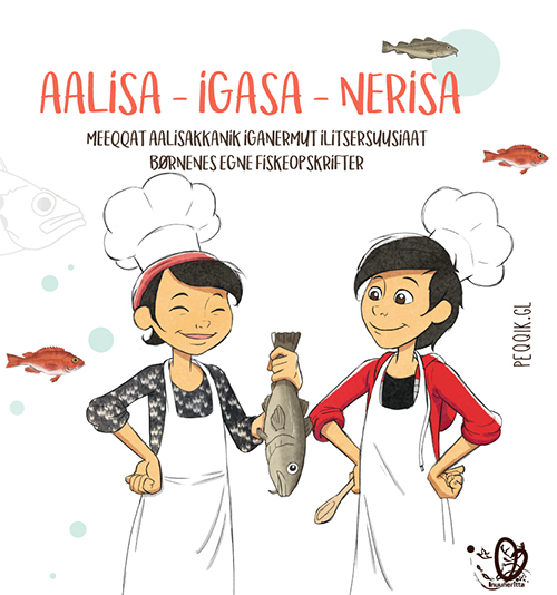 Aalisa - Igasa - Nerisa Børnenes egne fiskeopskrifter